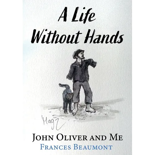 A Life Without Hands: John Oliver and Me - Paperback