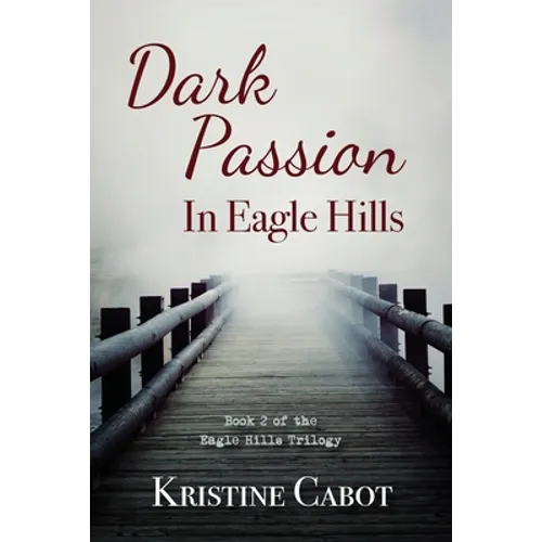 Dark Passion In Eagle Hills - Paperback