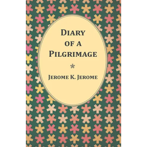 Diary of a Pilgrimage - Paperback