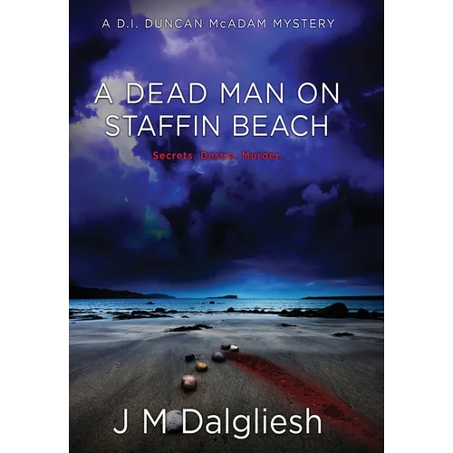 A Dead Man on Staffin Beach: A D.I. Duncan McAdam Mystery: A D.I. Duncan McAdam Mystery - Hardcover