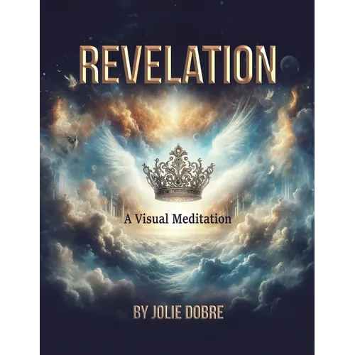 Revelation A Visual Meditation - Paperback