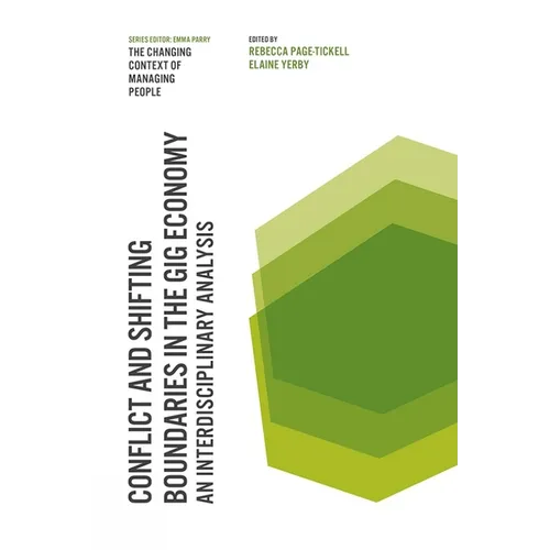Conflict and Shifting Boundaries in the Gig Economy: An Interdisciplinary Analysis - Paperback