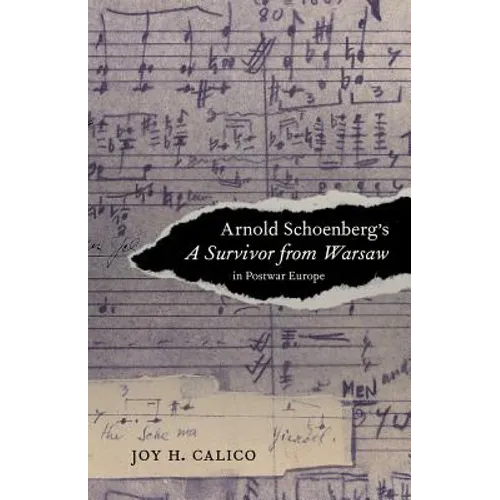 Arnold Schoenberg's a Survivor from Warsaw in Postwar Europe: Volume 17 - Hardcover