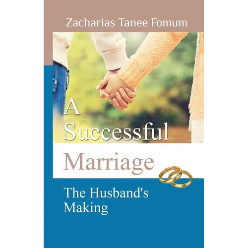 A Successful Marriage: The Husband's Making - Paperback