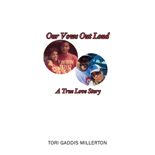 Our Vows Out Loud: A True Love Story - Hardcover