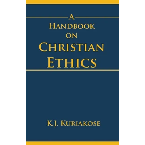 A Handbook on Christian Ethics - Paperback