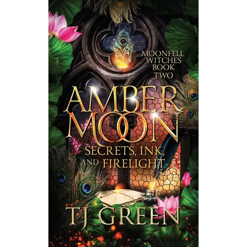 Amber Moon: Secrets, Ink, and Firelight: Paranormal Witch Mysteries - Hardcover