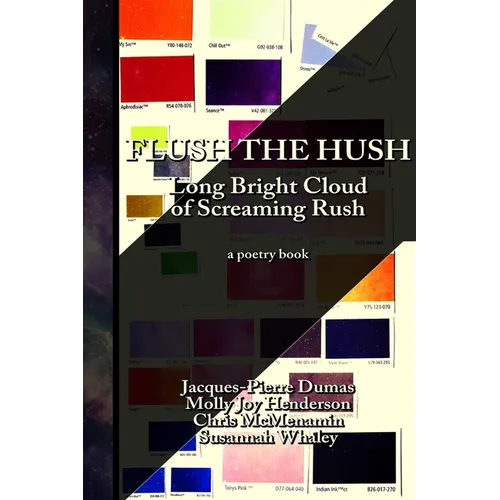 Flush the Hush: the Long Bright Cloud of Screaming Rush - Paperback