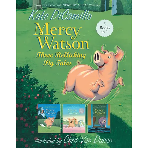 Mercy Watson: Three Rollicking Pig Tales: 3 Books in 1 - Paperback