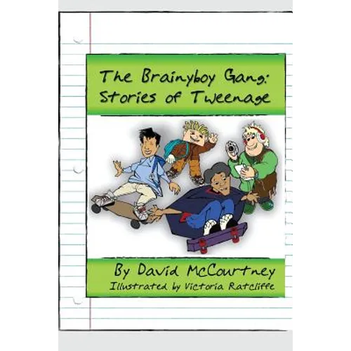 The Brainyboy Gang: Tweenage Years - Paperback