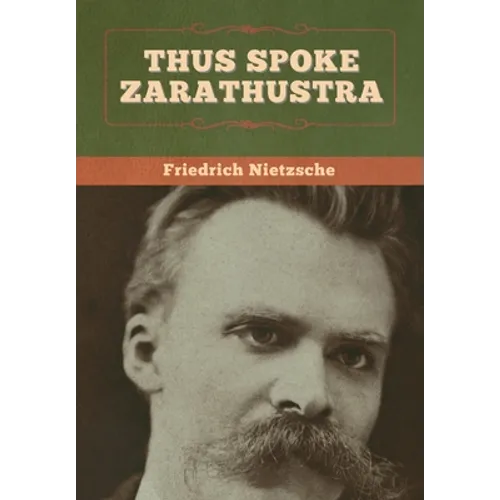 Thus Spoke Zarathustra - Hardcover