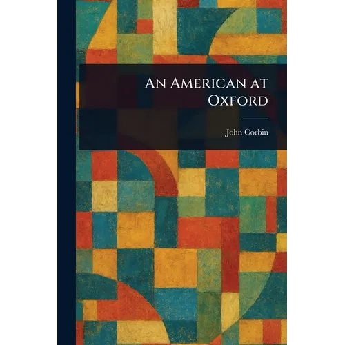 An American at Oxford - Paperback