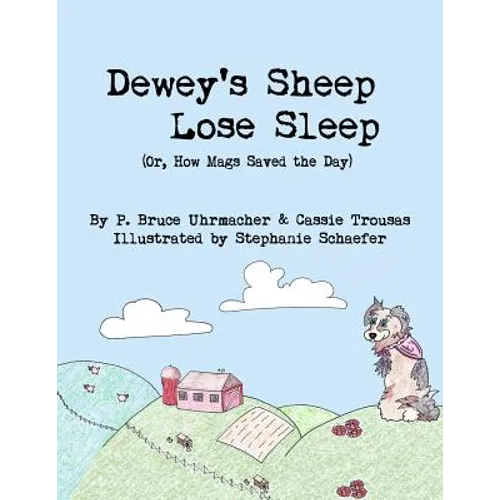 Dewey's Sheep Lose Sleep (Or, How Mags Saved the Day) - Paperback