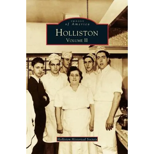 Holliston, Volume II - Hardcover
