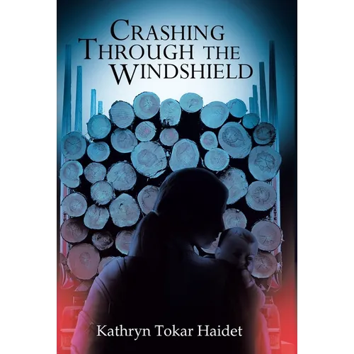 Crashing Through the Windshield