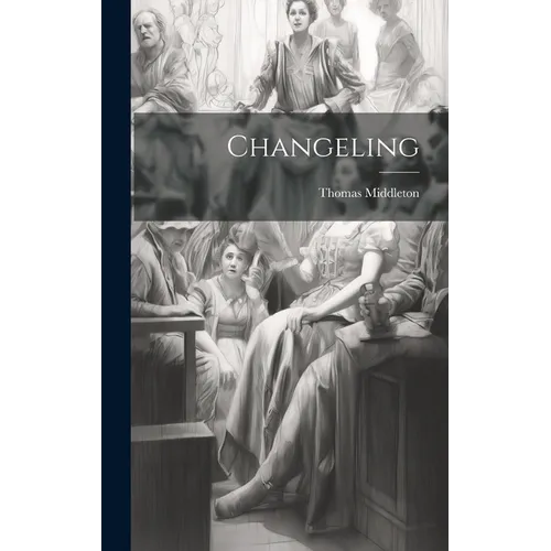 Changeling - Hardcover