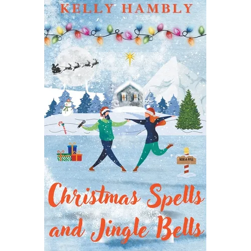 Christmas Spells and Jingle Bells - Paperback