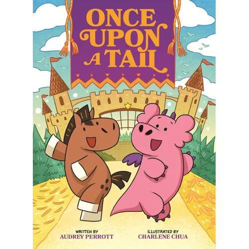 Once Upon a Tail: A Horse and Dragon Graphic Novel - Hardcover