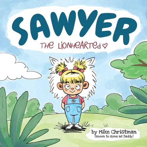 Sawyer the Lionhearted - Paperback