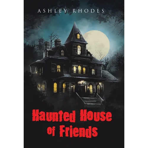 Haunted House of Friends - Hardcover