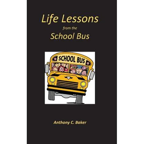 Life Lessons from the School Bus - Paperback