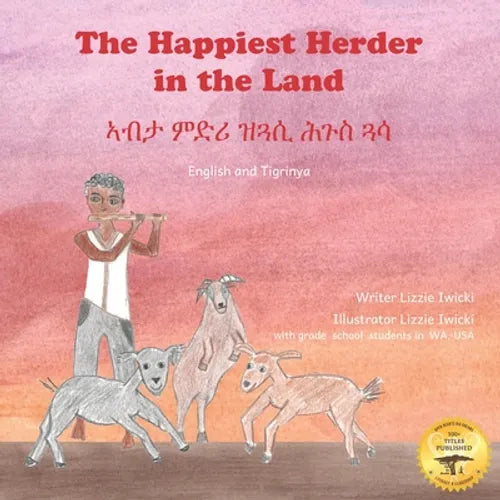 The Happiest Herder in the Land: The Discovery of Coffee in Tigrinya and English - Paperback