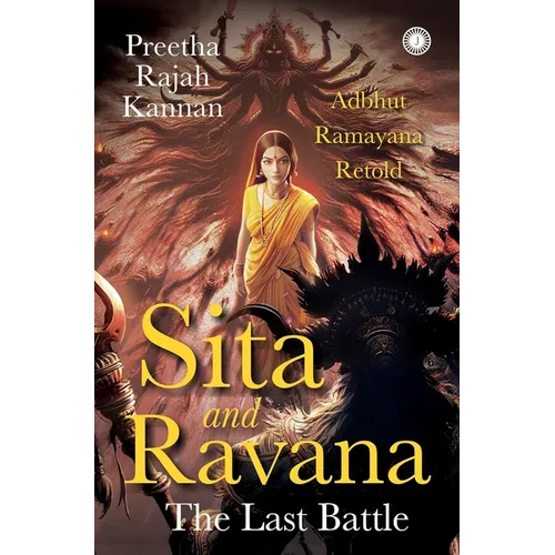 Sita and Ravana: The Last Battle: Adbhut Ramayana Retold - Paperback
