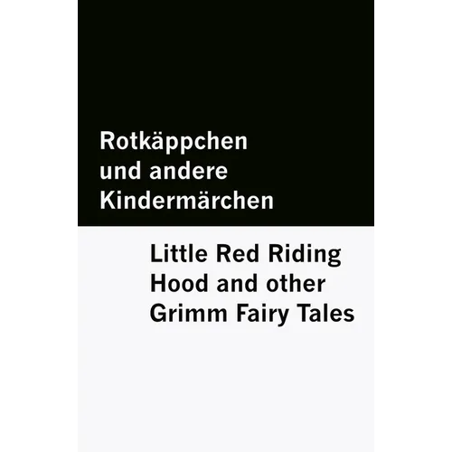 Rotkäppchen und andere Kindermärchen / Little Red Riding Hood and other Grimm Fairy Tales [Bilingual Edition] - German & English - Paperback