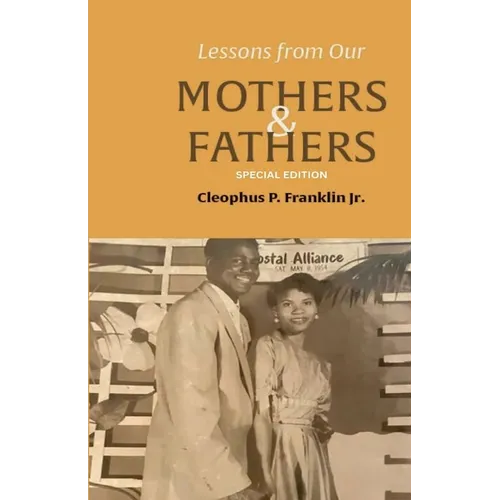 Lessons from Our Mothers and Fathers - Paperback