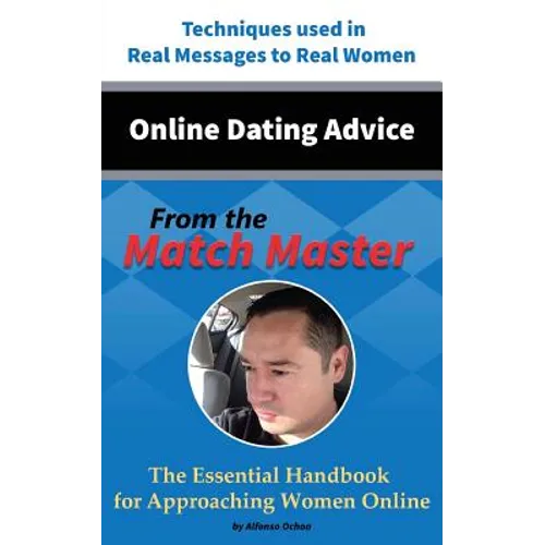 Online Dating Advice From the Match Master - Paperback