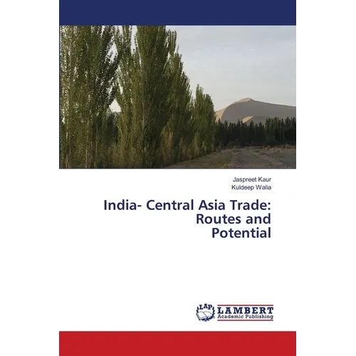 India- Central Asia Trade: Routes and Potential - Paperback