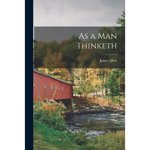 As a Man Thinketh [microform] - Paperback