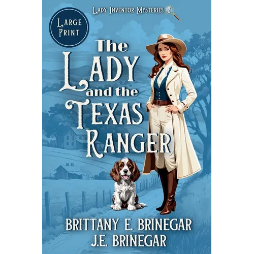 The Lady and the Texas Ranger: A 1920s Amateur Sleuth Cold Case (Large Print) - Paperback
