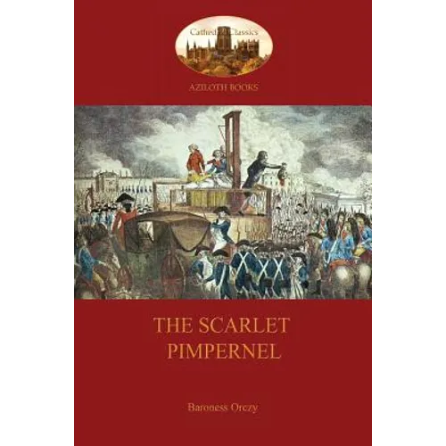 The Scarlet Pimpernel (Aziloth Books) - Paperback