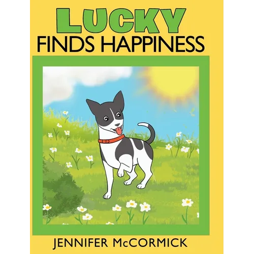 Lucky Finds Happiness - Hardcover