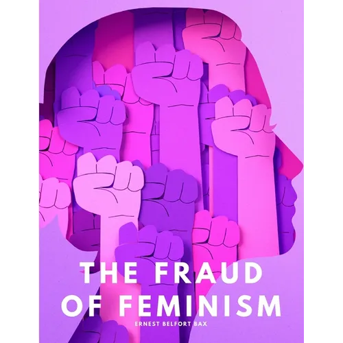 The fraud of feminism - Paperback