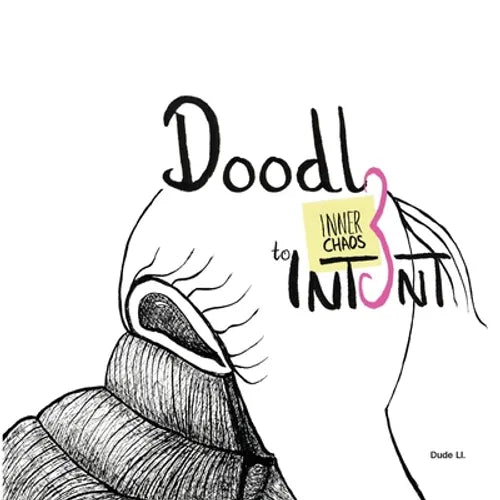 Doodle to Intent: Inner Chaos - Paperback