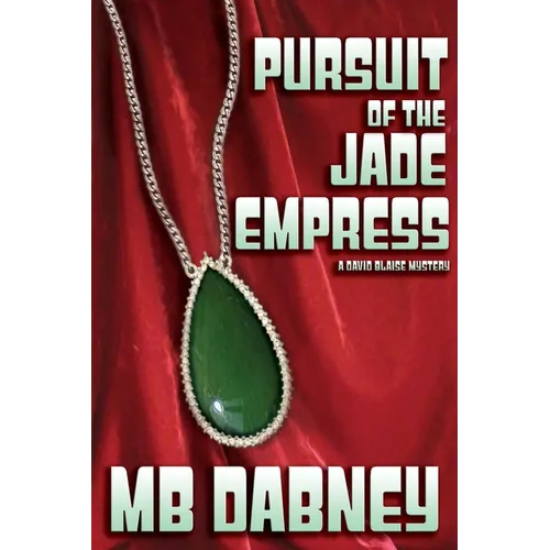 Pursuit of the Jade Empress: A David Blaise Mystery - Paperback