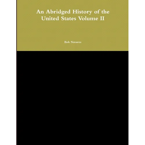 An Abridged History of the United States Volume II - Paperback