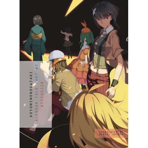Koyomimonogatari, Part 2: Calendar Tale - Paperback