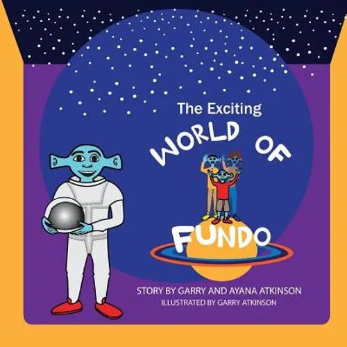 The Exciting World of Fundo - Paperback