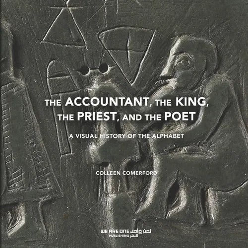 The Accountant, the King, the Priest, and the Poet: A Visual History of the Alphabet - Paperback
