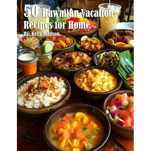 50 Hawaiian Vacation Recipes for Home - Paperback