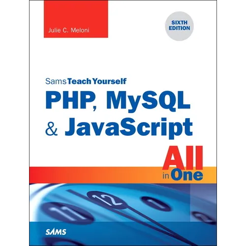 Php, MySQL & JavaScript All in One, Sams Teach Yourself - Paperback
