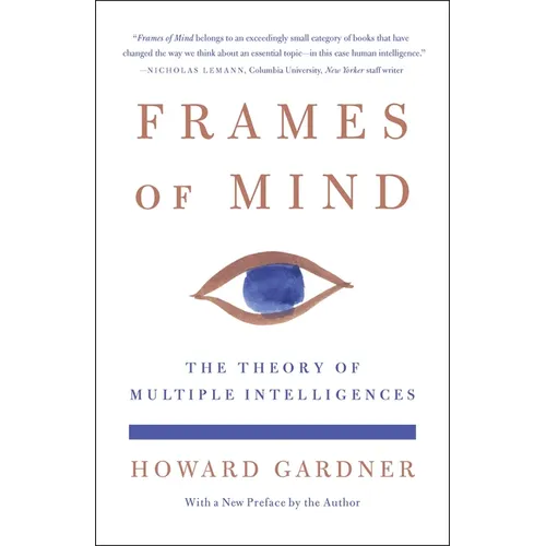 Frames of Mind: The Theory of Multiple Intelligences - Paperback