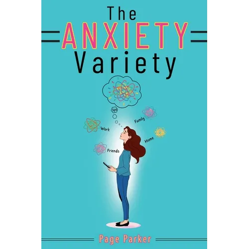 The Anxiety Variety