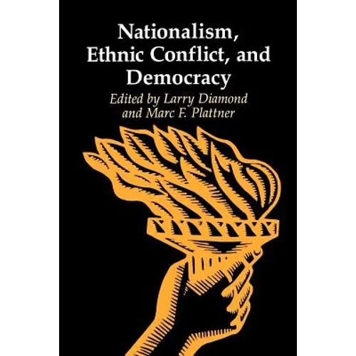 Nationalism, Ethnic Conflict, and Democracy - Paperback