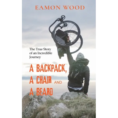 A Backpack, a Chair and a Beard - Paperback