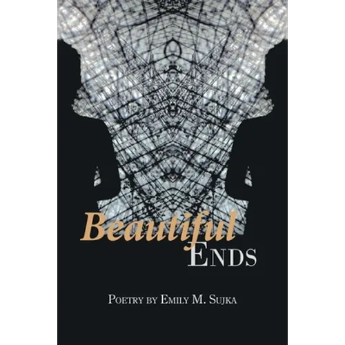 Beautiful Ends - Paperback