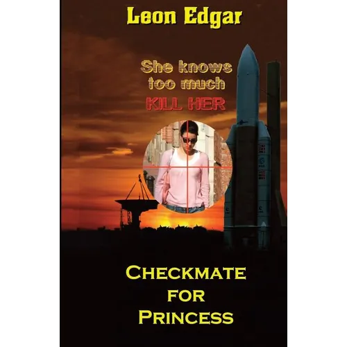 Checkmate for Princess: She knows too much - kill her - Paperback